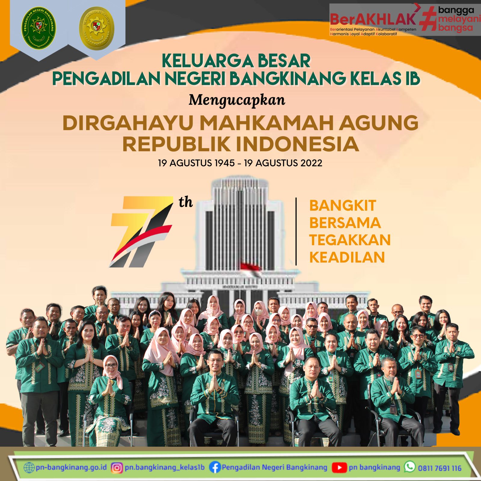 Keluarga Besar PN Bangkinang Mengucapkan Dirgahayu Mahkamah Agung RI Ke-77 Tahun 2022